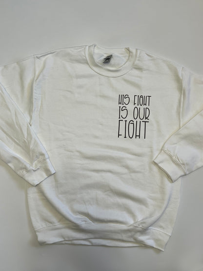 ADULT. CREWNECK. OUR FIGHT. PREORDER.