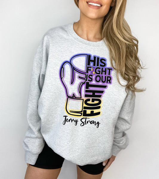 His Fight is our Fight | Crewneck