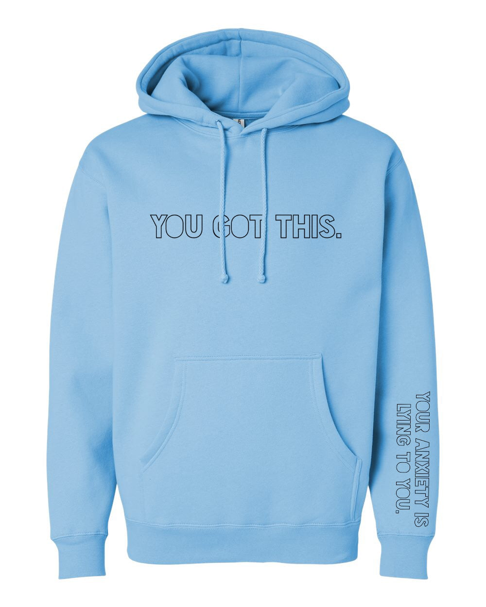 You Got This. Hoodie. [PREORDER]