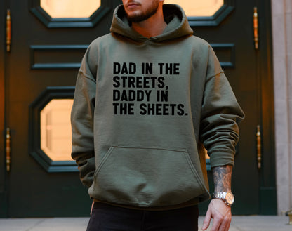 Dad In The Streets. Hoodie. [PREORDER]